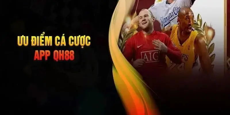 Tải app QH88 để trải nghiệm cá cược mọi lúc mọi nơi với giao diện thân thiện
